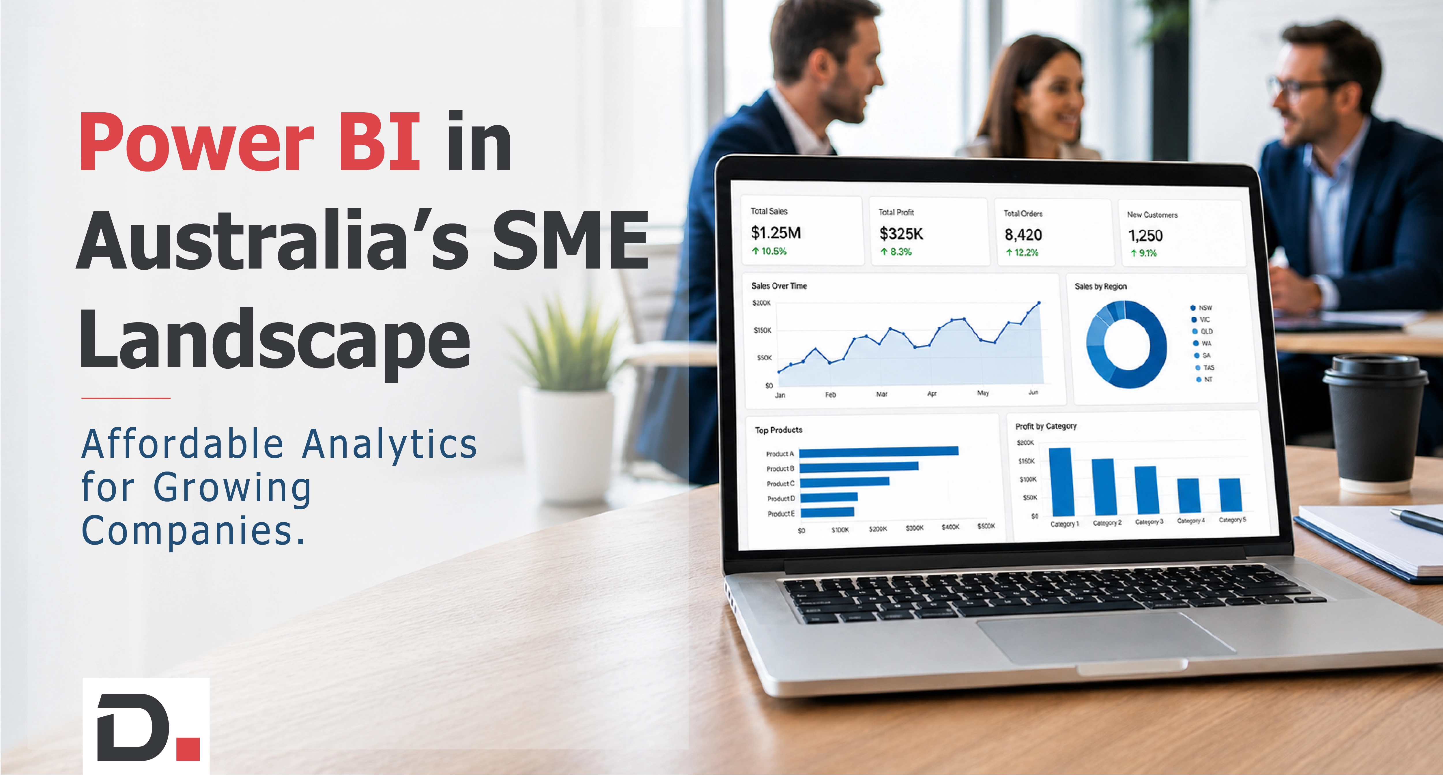 Power BI in Australia’s SME Landscape: Affordable Analytics for Growing Companies