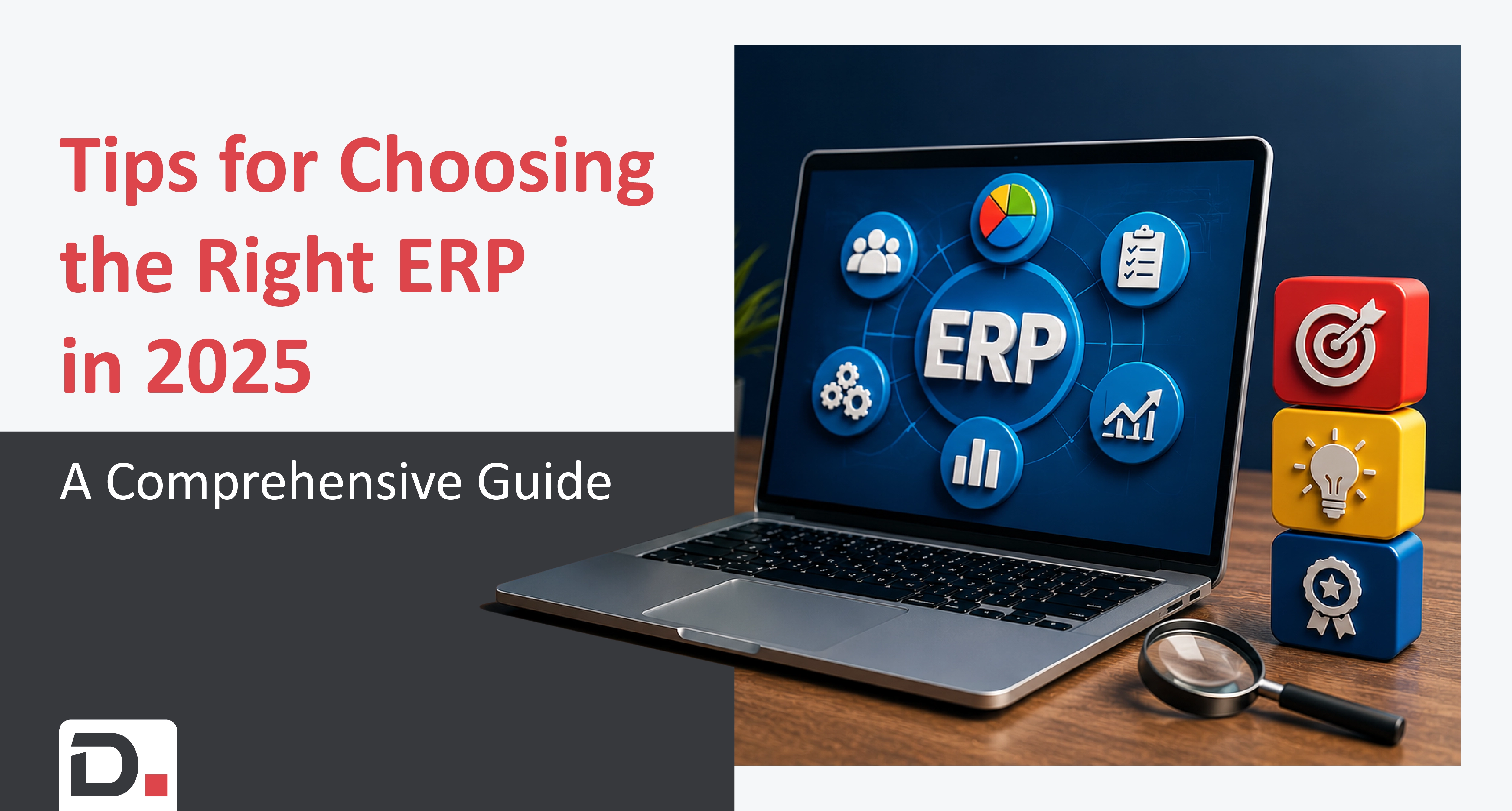 Tips for Choosing the Right ERP in 2025: A Comprehensive Guide