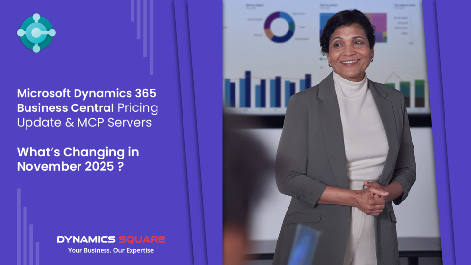 Microsoft Dynamics 365 Business Central Pricing Update & MCP Servers: What’s Changing in  November 2025