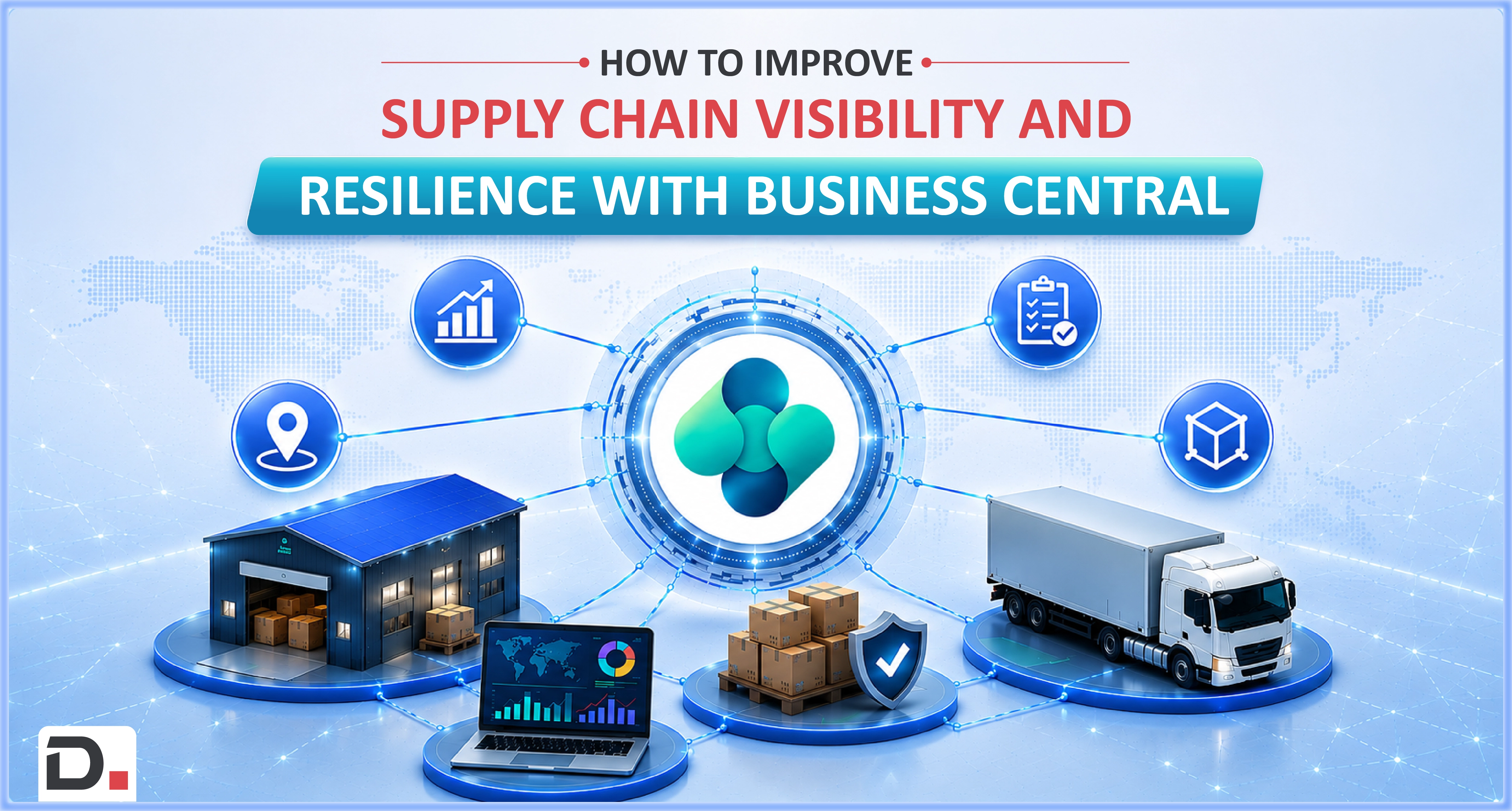How to Improve Supply Chain Visibility and Resilience with Business Central